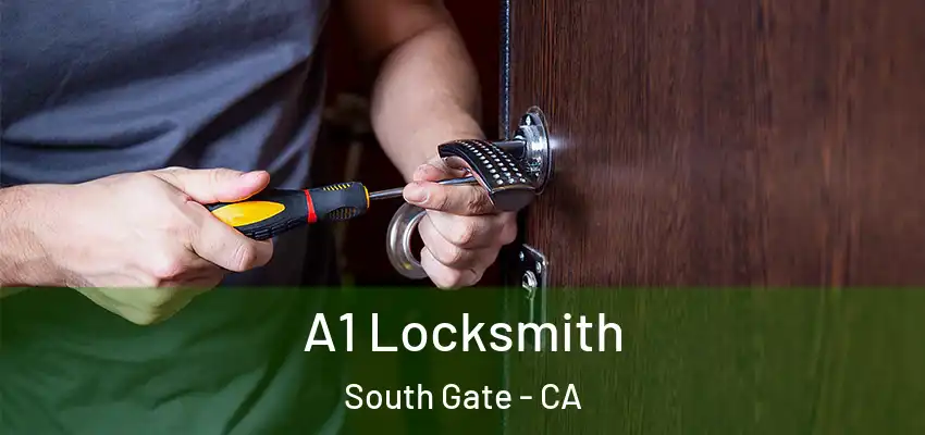  A1 Locksmith South Gate - CA