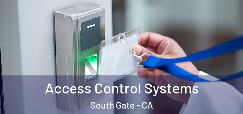  Access Control Systems South Gate - CA