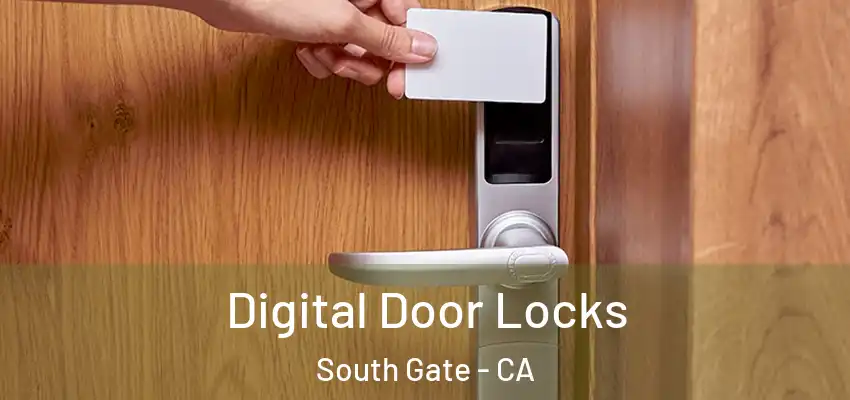  Digital Door Locks South Gate - CA